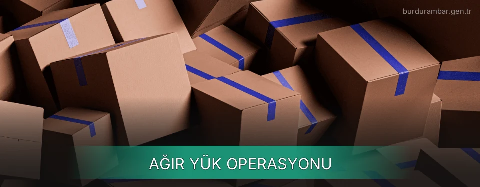 Burdur Ağır Yük Ambar Firmaları